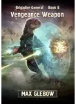 Макс Глебов - Vengeance Weapon