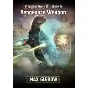 Постер книги Vengeance Weapon