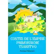 Постер книги Contes de l'empire Primorskoie tsarstvo