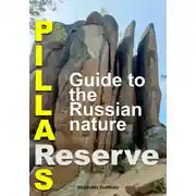 Постер книги Pillars Reserve – Guide to the Russian nature