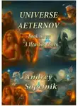 Андрей Сопельник - Universe Аeternov. Book three: A Heart in Ashes