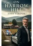 Джон Вердон - На Харроу-Хилл