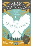 Алан Гарнер - The Owl Service