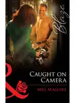 Meg Maguire - Caught on Camera