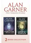 Алан Гарнер - The Weirdstone of Brisingamen and The Moon of Gomrath
