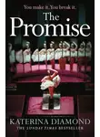 Katerina Diamond - The Promise: The twisty new thriller from the Sunday Times bestseller, guaranteed to keep you up all night