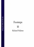 Richard Holmes - Footsteps