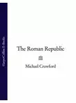 Michael Crawford - The Roman Republic