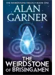 Алан Гарнер - The Weirdstone of Brisingamen