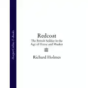 Постер книги Redcoat: The British Soldier in the Age of Horse and Musket