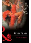 Alison Kent - Striptease