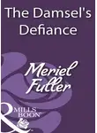 Мериел Фуллер - The Damsel's Defiance