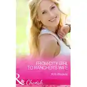 Постер книги From City Girl to Rancher's Wife