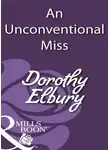 Dorothy Elbury - An Unconventional Miss