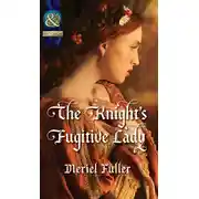 Постер книги The Knight's Fugitive Lady