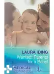 Laura Iding - Wanted: Parents for a Baby!