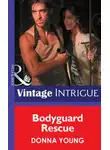 Donna Young - Bodyguard Rescue