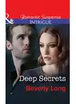 Beverly Long - Deep Secrets