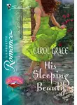 Carol Grace - His Sleeping Beauty
