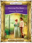 Joanna Maitland - Marrying The Major