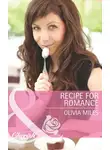 Olivia Miles - Recipe for Romance