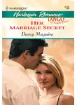 Darcy Maguire - Her Marriage Secret