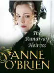 Anne O'Brien - The Runaway Heiress