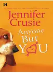 Jennifer Crusie - Anyone But You