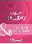 Candy Halliday - A Ranch Called Home