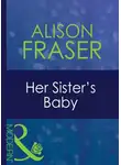 Alison Fraser - Her Sister's Baby