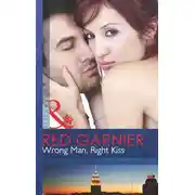 Постер книги Wrong Man, Right Kiss