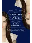 Сара Шепард - Two Truths and a Lie: A Lying Game Novel