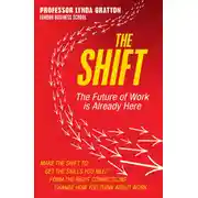 Постер книги The Shift: The Future of Work is Already Here