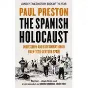 Постер книги The Spanish Holocaust: Inquisition and Extermination in Twentieth-Century Spain