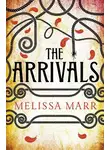  Мелисса Марр - The Arrivals