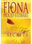 Fiona Hood-Stewart - Savannah Secrets