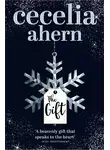 Cecelia Ahern - The Gift