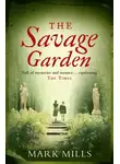 Марк Миллс - The Savage Garden