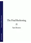 Sam Bourne - The Final Reckoning