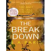 Постер книги The Breakdown: The gripping thriller from the bestselling author of Behind Closed Doors