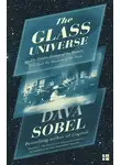 Дава Собел - The Glass Universe: The Hidden History of the Women Who Took the Measure of the Stars