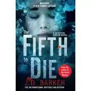 Постер книги The Fifth to Die: A gripping, page-turner of a crime thriller