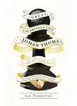 Ian Thornton - The Great and Calamitous Tale of Johan Thoms