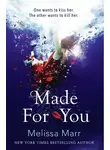  Мелисса Марр - Made For You