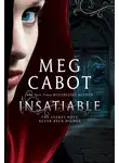 Мэг Кэбот - Insatiable
