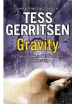 Тесс Герритсен - Gravity