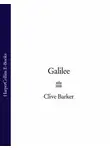 Клайв Баркер - Galilee
