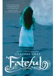 Клаудия Грэй - Fateful