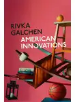 Ривка Голчен - American Innovations