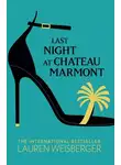 Лорен Вайсбергер - Last Night at Chateau Marmont